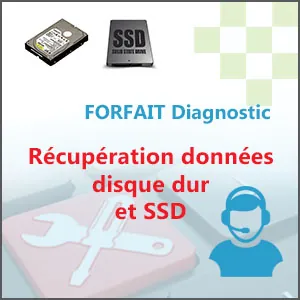 FORFAIT Diagnostic – Récupération données disque dur et SSD